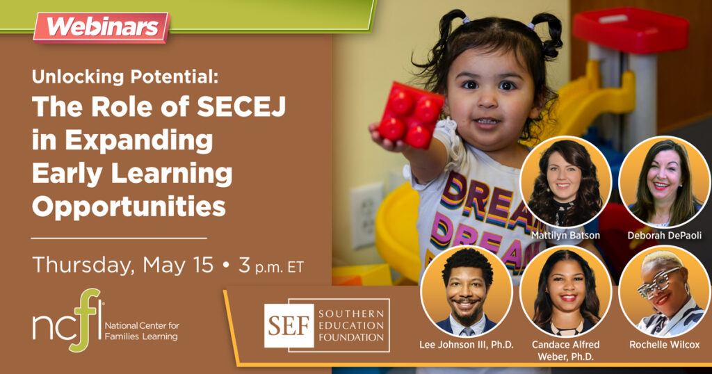 Unlocking Potential: The Role of SECEJ in Expanding Early Learning Opportunities | Thursday, May 15 3 p.m.