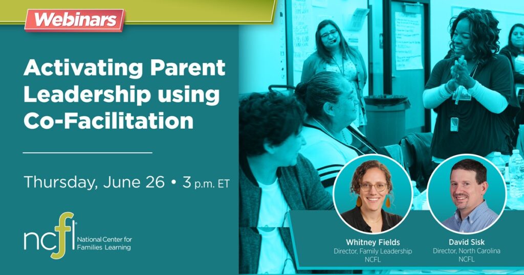 Activating Parent Leadership using Co-Facilitation | Thursday, June 26 3 p.m.