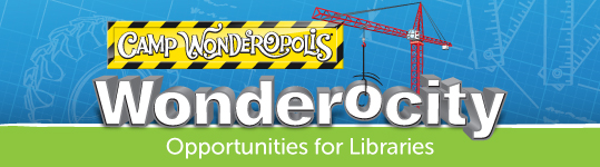 Camp Wonderopolis Opportunities for Libraries