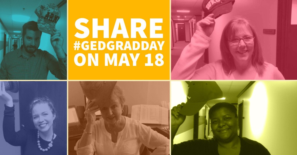 Post #GEDGradDay on social media on May 18