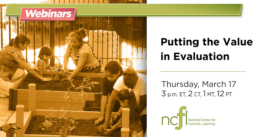 Image of family gardening with the text Putting the Value in Evaluation and the date and time of the webinar 